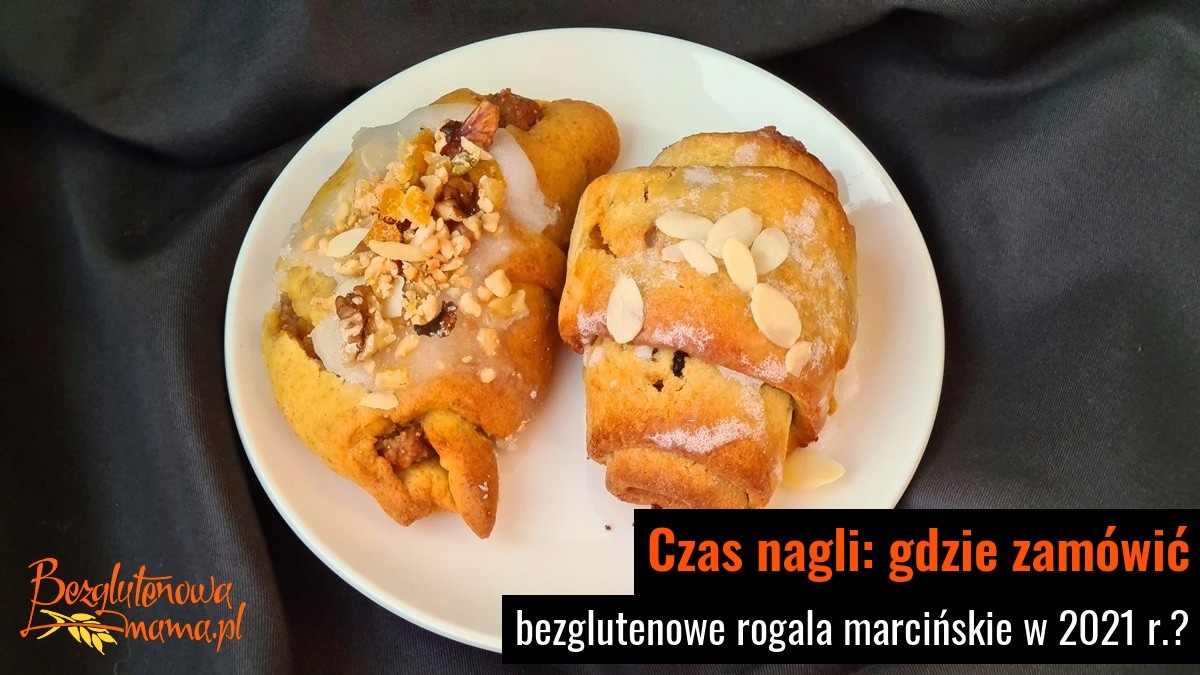 Gdzie zamówić bezglutenowe rogale marcińskie w 2021 r.? Bezglutenowa mama